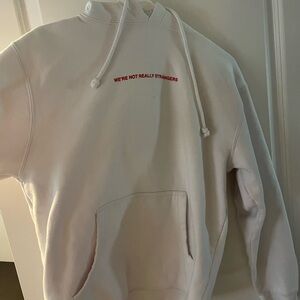 We are not really strangers sweat shirt
